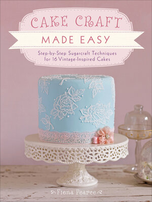 cover image of Cake Craft Made Easy